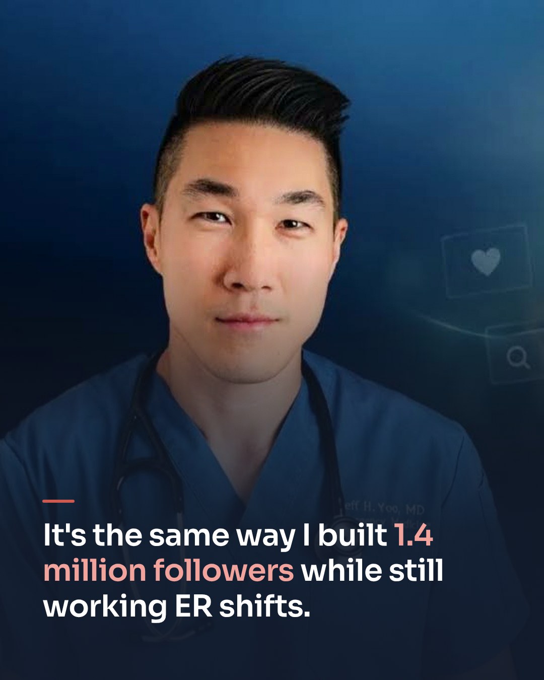 Jeff in scrubs and a stethoscope: it's the same way I built 1.4 million followers while still working ER shifts.